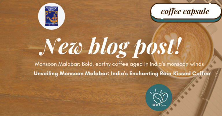 Discover the magic of Monsoon Malabar coffee!