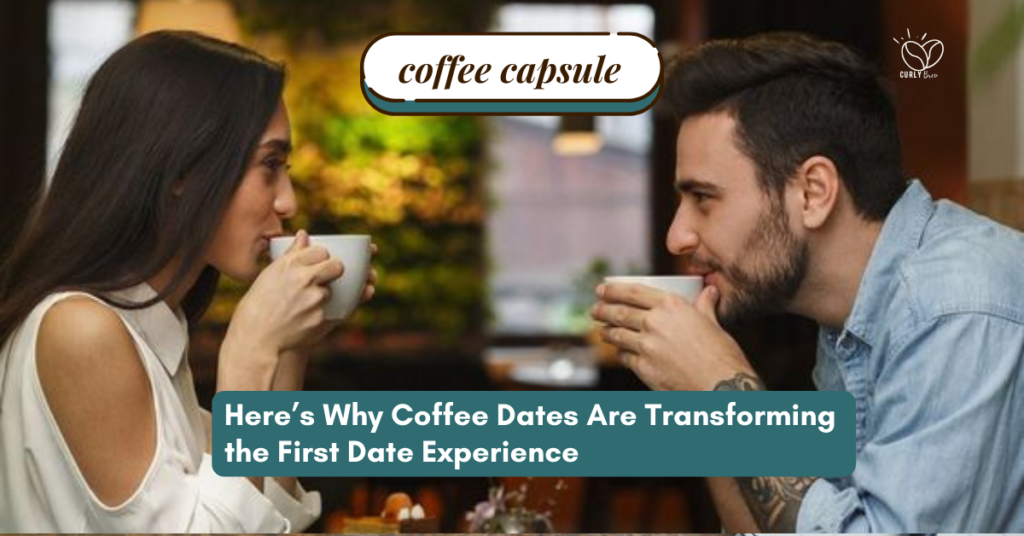 Coffee Dates are changing the first date experience