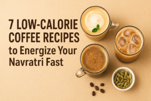 7 Low-Calorie Coffee Recipes to Energize Your Navratri Fast