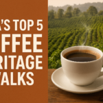 India’s Top 5 Coffee Heritage Walks