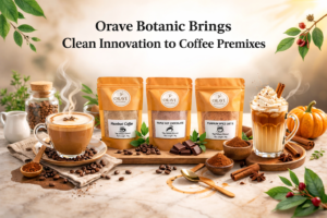 Orave Botanic Brings Clean Innovation to Coffee Premixes