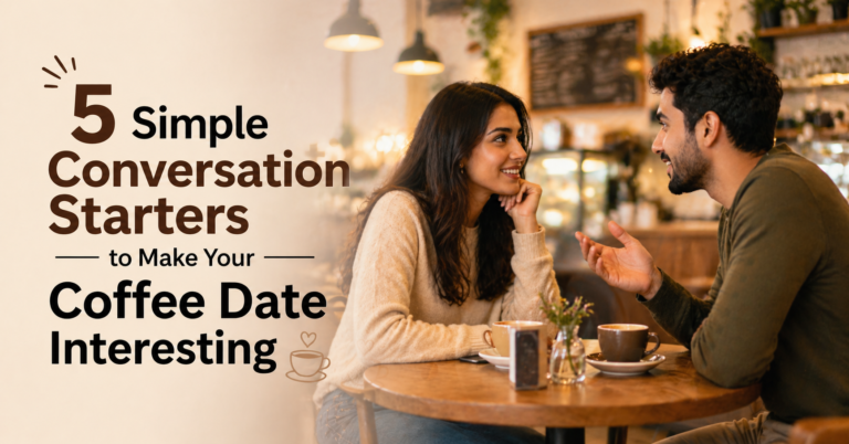 5 Conversation Starters for a Coffee Date