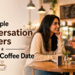 Conversation Starters for a perfect coffee date