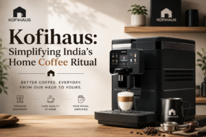 Kofihaus - Redefining Home Coffee Ritual