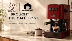 From café visits to home-brewed espresso ☕ My Gaggia Classic E24 experience with Curly Brew and Kofi Haus.