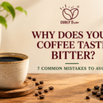 Curly Brew blog banner featuring a cup of black coffee, French press and coffee beans, with the headline - Why Does Your Coffee Taste Bitter? 7 Common Mistakes to Avoid.